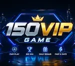 150.VIP Game Full Guide